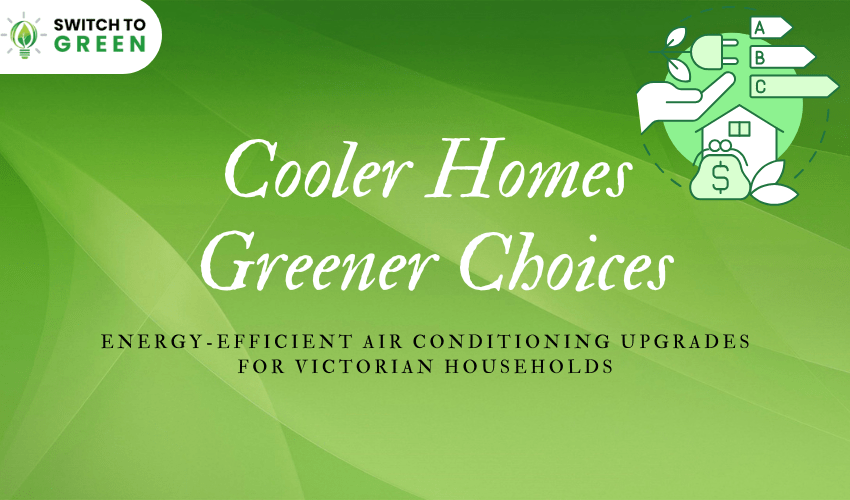 Why You Should Switch to Energy-Efficient Air Conditioning in 2025